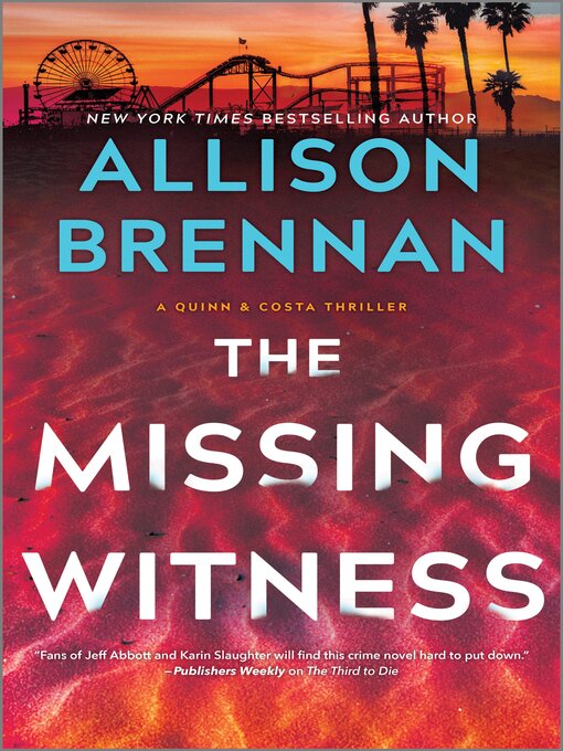 Title details for The Missing Witness by Allison Brennan - Available